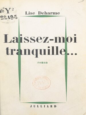 cover image of Laissez-moi tranquille...